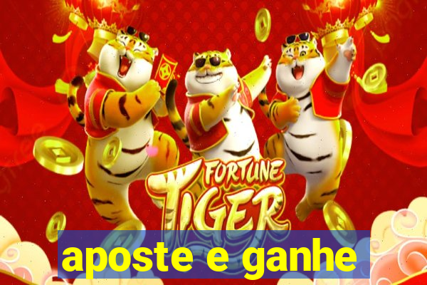 aposte e ganhe